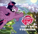 Couverture My Little Pony : Tout l'art d'Equestria Editions Huginn & Muninn 2016