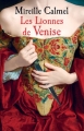 Couverture Les lionnes de Venise, tome 1 Editions France Loisirs 2018