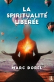 Couverture La spiritualité libérée Editions Hélène Jacob 2018