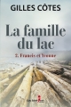 Couverture La famille du Lac, tome 2 : Francis et Yvonne Editions Guy Saint-Jean 2017