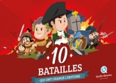 Couverture 10 batailles qui ont changé l'Histoire Editions Quelle histoire 2016
