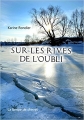 Couverture Sur les rives de l'oubli Editions La Lampe de Chevet 2016