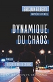 Couverture Dynamique du chaos Editions La mécanique générale (Ring Noir) 2018