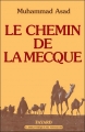 Couverture Le chemin de La Mecque Editions Fayard 1976