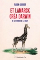 Couverture Et Lamarck créa Darwin ou la revanche de la girafe Editions Slatkine & Cie 2018