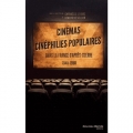 Couverture Cinémas et Cinéphiles populaires - Dans la France d'Après-Guerre 1945-1958 Editions Nouveau Monde 2015