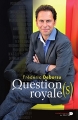 Couverture Questions royales Editions La renaissance du livre 2012