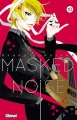Couverture Masked noise, tome 10 Editions Glénat (Shôjo) 2018