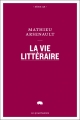 Couverture La vie littéraire Editions Le Quartanier (Série QR) 2014
