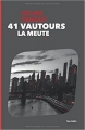 Couverture 41 vautours, tome 2 : La meute Editions Les indés 2017