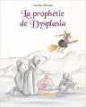 Couverture La prophétie de Dysplasia Editions Kaléidoscope 2018
