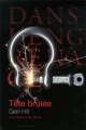 Couverture Tête brûlée Editions Dans l'engrenage 2009
