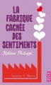 Couverture La fabrique cachée des sentiments, tome 5 : Quentin & Marie Editions Harlequin (HQN) 2018
