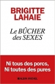 Couverture Le bûcher des sexes Editions Albin Michel 2018