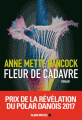 Couverture Fleur de cadavre Editions Albin Michel 2018
