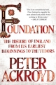 Couverture The History of England, book 1: Foundation: The History of England from Its Earliest Beginnings to the Tudors Editions Thomas Dunne Books 2012