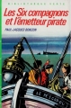 Couverture Les six compagnons et l'émetteur pirate Editions Hachette (Bibliothèque Verte) 1983