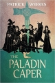 Couverture Rogues of the Republic, book 3: The Paladin Caper Editions 47North 2015