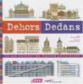 Couverture Dehors dedans : Ce que cachent les façades parisiennes Editions Parigramme (Jeunesse) 2007