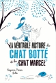 Couverture La véritable histoire du chat Botté et du chat Marcel Editions Gautier-Languereau 2017