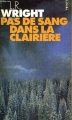 Couverture Pas de sang dans la clairière Editions Seuil 1998