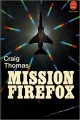 Couverture Mission firefox Editions Belfond 1982