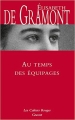 Couverture Mémoires, tome 1 : Au temps des équipages Editions Grasset (Les Cahiers Rouges) 2017
