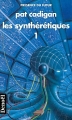 Couverture Les Synthérétiques, tome 1 Editions Denoël (Présence du futur) 1993