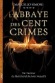 Couverture Codex Millenarius, tome 2 : L'abbaye des cent crimes Editions Michel Lafon 2018