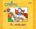 Couverture Caillou : Au restaurant Editions Chouette 2005