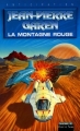 Couverture Service de Surveillance des Planètes Primitives, tome 38 : La montagne rouge Editions Fleuve (Noir - Anticipation) 1996