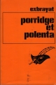 Couverture Porridge et polenta Editions Librairie des  Champs-Elysées  (Le masque) 1982