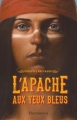 Couverture L’apache aux yeux bleus Editions Flammarion (Jeunesse) 2015