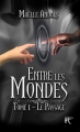 Couverture Entre les mondes, tome 1 : Le passage Editions Revival 2018