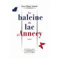 Couverture La baleine du lac d'Annecy Editions Julliard (Papillon) 2018