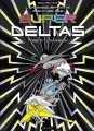Couverture L'extrabouriffante aventure des Super Deltas, tome 2 : L'invasion Editions Akileos 2018