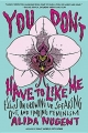 Couverture You Don't Have to Like Me: Essays on Growing Up, Speaking Out, and Finding Feminism Editions Plume 2015