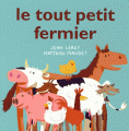 Couverture Le tout petit fermier Editions L'École des loisirs 2009