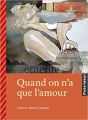 Couverture Quand on n'a que l'amour Editions Bruno Doucey 2015