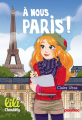 Couverture Lili Chantilly, tome 14 : A nous Paris ! Editions PlayBac 2017