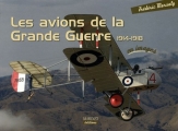 Couverture Les avions de la Grande Guerre 1914-1918 Editions Marines 2008