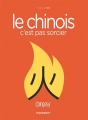 Couverture Le chinois, c'est pas sorcier Editions Marabout 2014