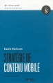 Couverture Stratégie de contenu mobile Editions Eyrolles (A book apart) 2013