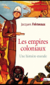 Couverture Les empires coloniaux : Une histoire-monde Editions Biblis 2012