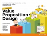 Couverture Démarrez avec... la méthode Value Proposition Design : comment créer les produits et les services que veulent vos clients Editions Pearson 2015