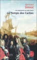 Couverture Ces Messieurs de Saint-Malo, tome 2 : Le temps des Carbec Editions Le Livre de Poche 2015