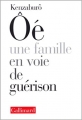 Couverture Une famille en voie de guérison Editions Gallimard  (Hors série Littérature) 1998