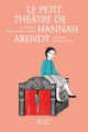 Couverture Le petit théâtre de Hannah Arendt Editions Les petits Platons 2014