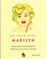 Couverture Un café avec Marilyn Editions Gründ 2008