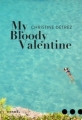 Couverture My Bloody Valentine Editions Denoël (Romans français) 2018